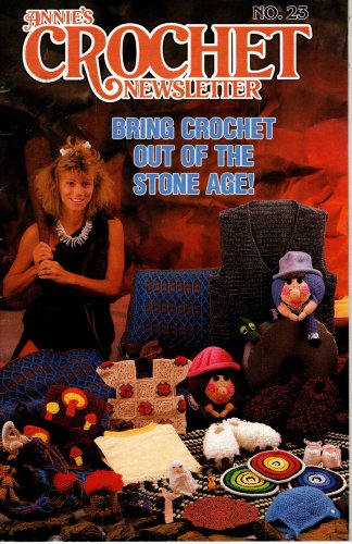 Annie's Crochet Newsletter Sept-Oct 1986 Number 23 Magazine - Bring Crochet Out of the Stone Age!