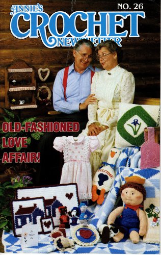 Annie's Crochet Newsletter Mar-Apr 1987 Number 26 Magazine - Old-Fashioned Love Affair!