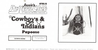 Annie's Pattern Club Cowboys & Indians Papoose Crochet Pattern 87A15