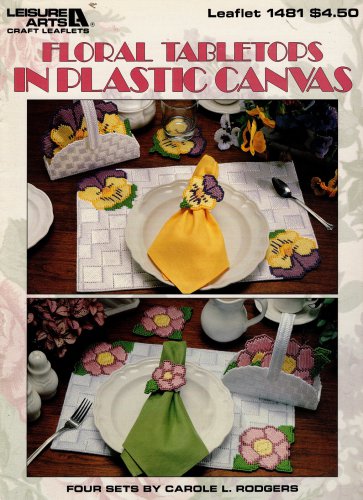 Floral Tabletops in Plastic Canvas Patterns - Leisure Arts Leaflet 1481