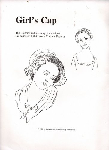 Girl's Cap - The Colonial Williamsburg Foundation's Collection of 18th Century Costume Patterns