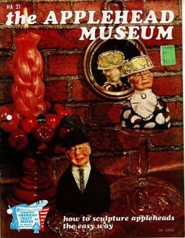 Craft Booklet The Applehead Museum How To Sculpture Appleheads HA-21