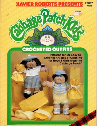 Xavier Roberts Presents Cabbage Patch Kids Crocheted Outfits Patterns - Plaid #7867