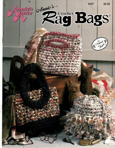 Annie's Crochet Rag Bags Crochet Pattern Book - Annie's Attic 425T