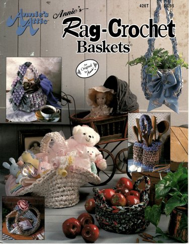 Annie's Rag Crochet Baskets Patterns - Annie's Attic 426T