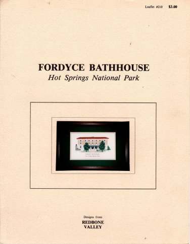 Fordyce Bathhouse Hot Springs National Park Cross Stitch Pattern - Redbone Valley - Leaflet #210