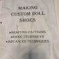 Custom Doll Shoe Workbook with Corsets and Stays for Dolls in the Binder - Kathleen Kaufman