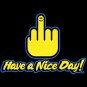 Have A Nice Day- Large