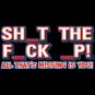 Shut Up - Medium