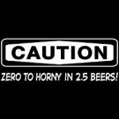 Caution Zero To Horny - Extra Large