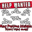 Help Wanted Many Positions Available- Small