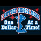 I Support Single Moms-  Small