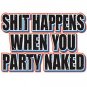 Shit Happens-  Extra Large