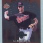 1997 Donruss Ltd Counterparts # 5 Cal Ripken Jr -- Kevin Orie Cubs Orioles