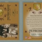 2003 Donruss Classics Membership # M16 WALTER PAYTON #d 1059 of 1500 -- MINT
