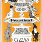 Old Possum's Book of Practical Cats by T. S. Eliot Book
