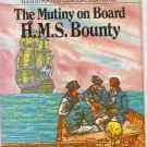 Illustrated Classic Editions The Mutiny on Board H.M.S. Bounty