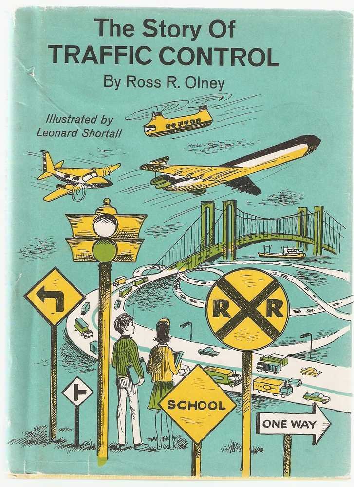 The Story of Traffic Control by Ross Olney 1968 Hardcover Book