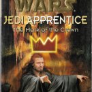 Star Wars Jedi Apprentice Book #4 Mark of the Crown by Jude Watson Scholastic 1999 Paperback Used