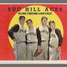 1959 Topps Baseball Card #428 Buc Hill Aces Ron Kline Bob Friend Vernon Law Roy Face GD