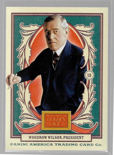 2013 Panini Golden Age Trading Card #16 Woodrow Wilson U.S. President