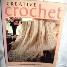 Creative Crochet by Leisure Arts Crafts Book 1996 Oxmoor House Softcover