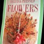 Dried Pressed Flowers Beginners Guide to Floral Arrangements 1992 Spiral Bound Softcover