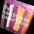 The Handmade Paper Book by Angela Ramsay 1999 Hardcover Crafts Hobbies