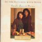 In the Kitchen With Rosie by Rosie Daley 1994 Hardcover Oprahs Favorite Recipes