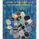 Crystals: Drops of Colored Light for Wellness and Balance Kit - crystals-bag-book included