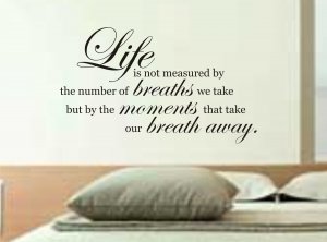 Life is not measured decal sticker wall vinyl quote beautiful words