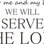 SERVE THE LORD vinyl decal wall vinyl beautiful quote words god jesus