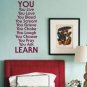 You Learn Quote Wall Decal Sticker Life Home Love Wedding Teen Home Kid Nursery