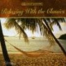 Relaxing With The Classics 2 CD Set SEALED