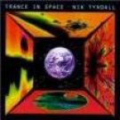 Trance In Space Nik Tyndall CD SEALED