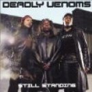 Still Standing: Deadly Venoms CD SEALED [PA]