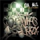 Who's Crazy? Da All CD SEALED [PA]