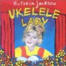 Ukelele Lady Victoria Jackson CD SEALED