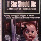 If She Should Die Forbes Rydell 1964 Paperback