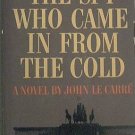 The Spy Who Came In From The Cold John Le Carre 1965 Paperback