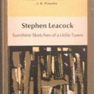 Sunshine Sketches Of A Little Town Stephen Leacock Paperback