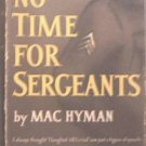 No Time For Sergeants Mac Hyman 1954 HC/DJ