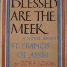 Blessed Are The Meek Zofia Kossak 1944 HC/DJ