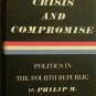 Crisis and Compromise Philip M Williams 1966 Paperback