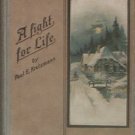 A Fight For Life Paul E. Kretzmann c1928 Hard Cover