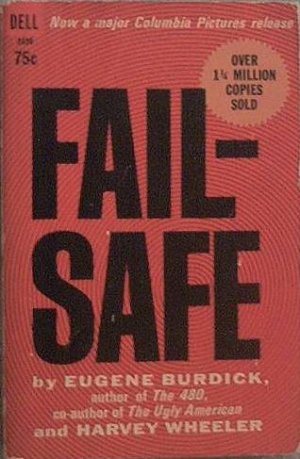Fail Safe Eugene Burdick Harvey Wheeler 1964 Paperback