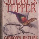 Gibbon's Decline And Fall Sherri S Tepper 1996 HC/DJ