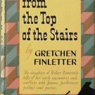 From The Top Of The Stairs Gretchen Finletter 1946 HC/DJ