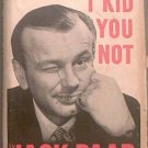 I Kid You Not Jack Paar 1960 HC/DJ
