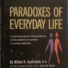 Paradoxes Of Everyday Life Milton Sapirstein / Alis De Sola 1963 Paperback